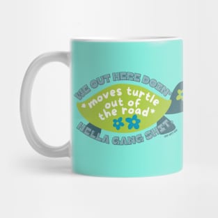 We Out Here Doin Mug